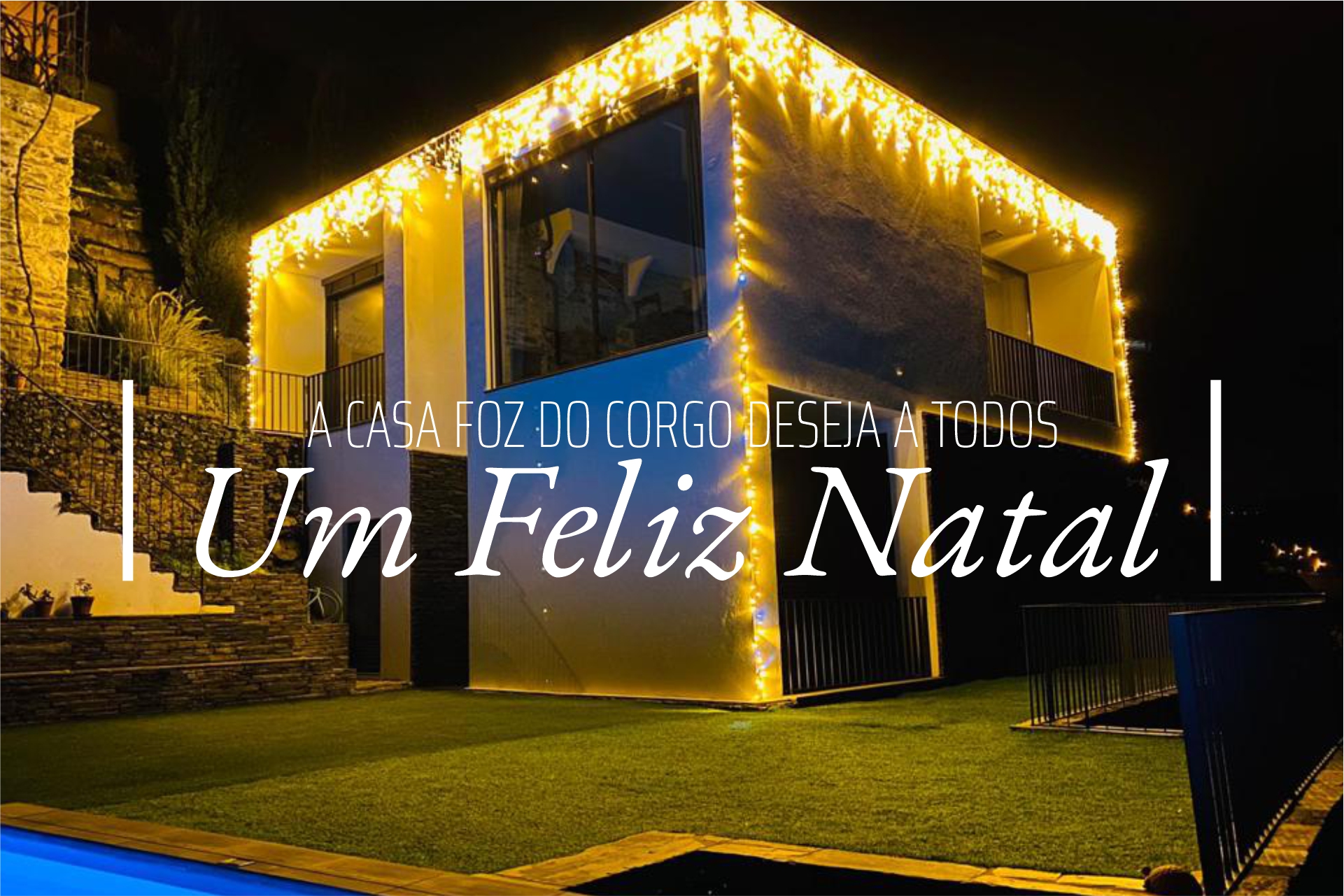 A Nossa Casa da Foz do Corgo bem iluminada!